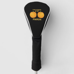 Couvre-club De Golf Arrêtez de regarder mes Citrouilles