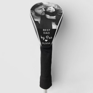 Couvre-club De Golf Best DAD By Par Fête des pères photo personnalisée
