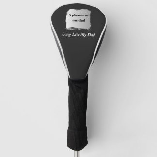 Couvre-club De Golf Best Father’s Day Gift, Long Live My Dad T-Shirt