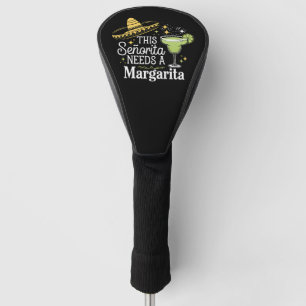 Couvre-club De Golf Cette Senorita a Besoin D'un Margarita Cinco De Ma