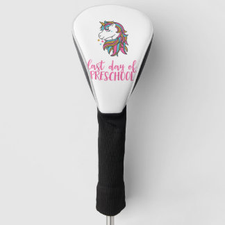 Couvre-club De Golf Chemise de dernière journée de maternelle licorne 