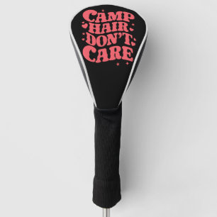 Couvre-club De Golf Cheveux de camping, on s'en fiche, filles de campi