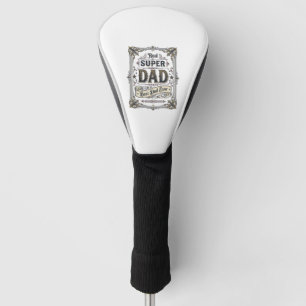Couvre-club De Golf Conception de chemise Vintage Super Papa Meilleur