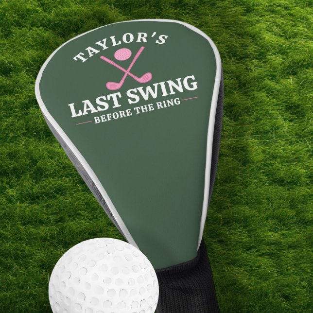 Couvre-club De Golf Dernier Swing Avant Le Golf de Bachelorette Anneau (Last Swing Before The Ring Golf Bachelorette Golf Head Cover by Ricaso Bride to be gift ideas)
