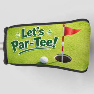 Couvre-club De Golf Golf Faisons la Fête sur le Vert de Putting Par-Te