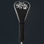 Couvre-club De Golf Golf Head Cover Funny<br><div class="desc">Cette drôle de couverture de tête de golf comporte le slogan "Talk Birdie To Me" en texte gras et ludique. Parfait pour les papas amateurs de golf avec un sens de l’humour, c’est un grand cadeau de la fête des pères qui combine style et rire, en s’assurant qu’ils se démarquent...</div>