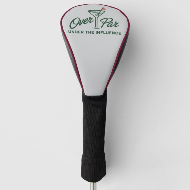Couvre-club De Golf Golfing Gift Over Par And Under The Influence Golf (Devant)