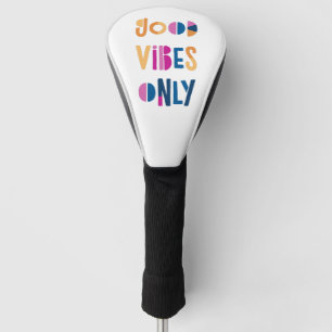 Couvre-club De Golf Good Vibes uniquement Motivationnel coloré modern