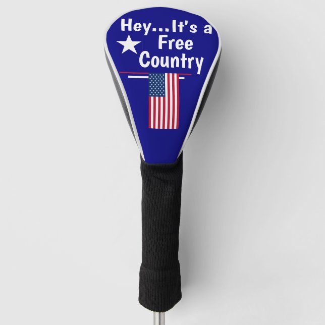 Couvre-club De Golf Hé.. C'est un pays libre !  (Devant)