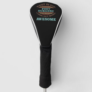 Couvre-club De Golf Humour de récupération de la chirurgie des pieds