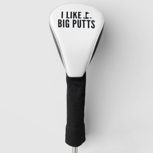 Couvre-club De Golf I Like Big Putts (Devant)