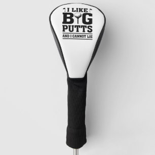 Couvre-club De Golf J'Aime Les Gros Puttes Et Je Ne Peux Pas Mentir
