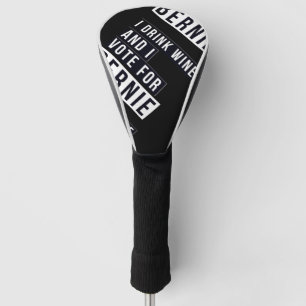 Couvre-club De Golf Je Bois Du Vin Et Je Vois Pour Bernie Text