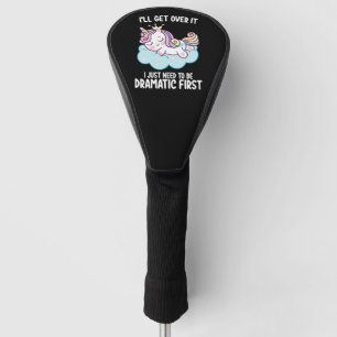 Couvre-club De Golf Je M'en Remettrai, J'ai Juste Besoin D'être Dramat