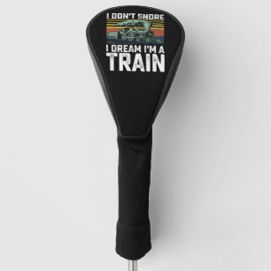 Couvre-club De Golf Je ne ronfle pas, je rêve que je suis un train vin