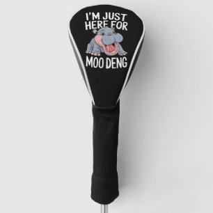 Couvre-club De Golf Je suis juste là pour Moo Deng adorable bébé hippo