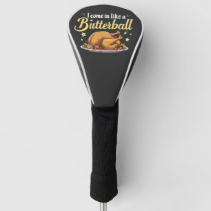 Couvre-club De Golf Je viens comme un Butterball Turquie Thanksgiving