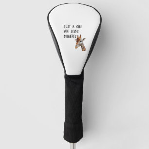 Couvre-club De Golf Juste Une Fille Qui Aime Les Giraffes Mignonne Gir