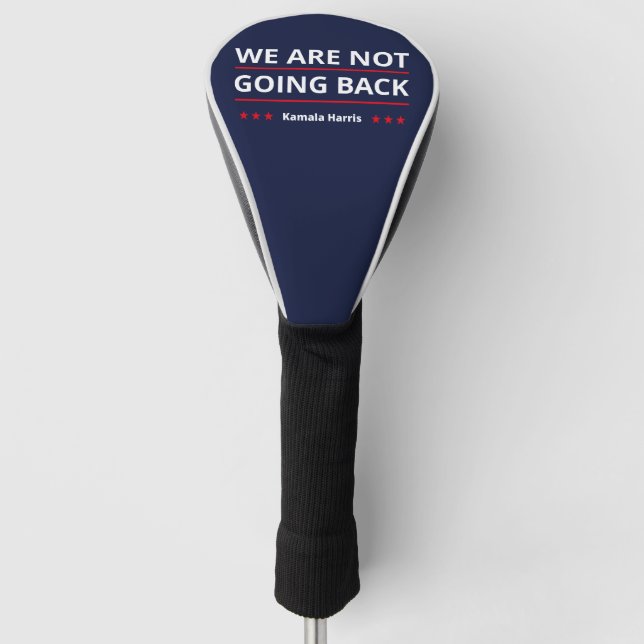 Couvre-club De Golf Kamala Harris - Nous Ne Retournons Pas II (Devant)