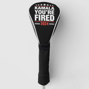 Couvre-club De Golf Kamala Vous êtes Virée Kamala Harris 2024