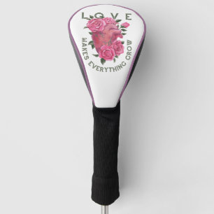Couvre-club De Golf L'amour fait tout grandir - Art Floral Romantique