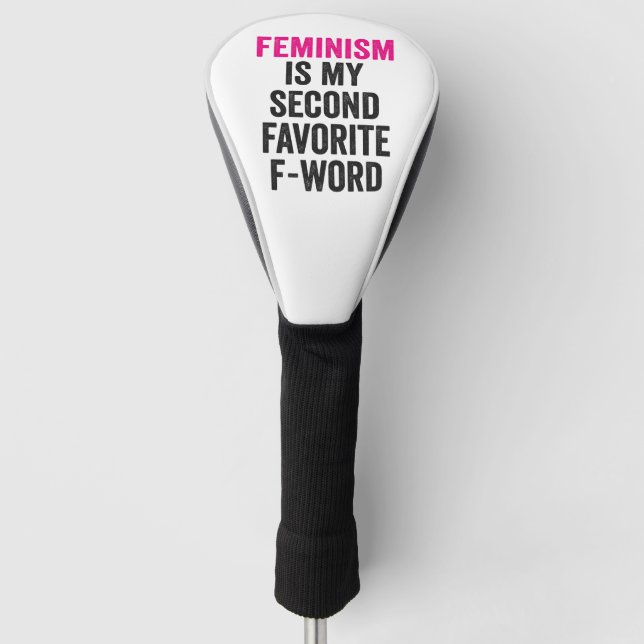 Couvre-club De Golf Le féminisme est mon deuxième cadeau préféré F Wor (Devant)