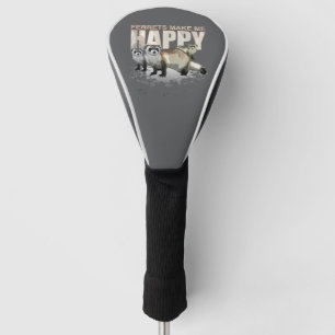 Couvre-club De Golf Les furets me rendent heureux