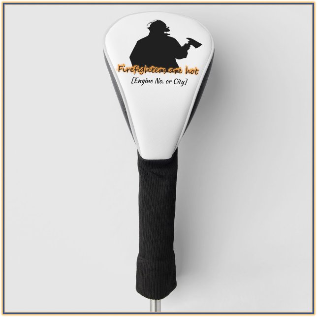 Couvre-club De Golf Les pompiers Drôle Sont Chauds (Bookmark my store! https://www.zazzle.com/store/capricepetit)