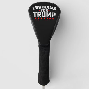 Couvre-club De Golf Lesbiennes pour Trump Élection présidentielle LGBT