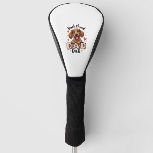 Couvre-club De Golf Meilleur Dachshund Papa Jamais T Chemise