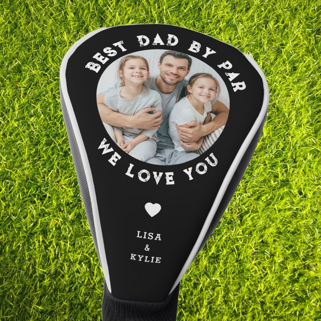 Couvre-club De Golf Meilleur papa Par Par Fête des pères Photo Personn (best dad by par we love you modern custom photo fathers day golf head cover)