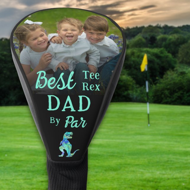 Couvre-club De Golf Meilleur Tee Rex Papa Par Par Enfants Photo (Best tee Rex dad by par dinosaur golfing joke kids photo golf head cover Funny T-Rex gift for father)
