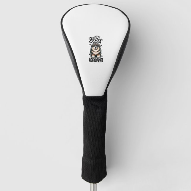 Couvre-club De Golf Meilleure vie avec le chien pasteur du Caucase (Devant)