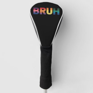 Couvre-club De Golf Mème drôle de Bruh salutation de frère gay Fierté