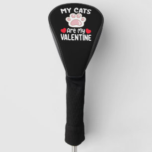 Couvre-club De Golf Mes chats sont ma Saint-Valentin Drôle Amoureux de