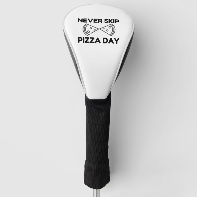Couvre-club De Golf ne jamais ignorer la pizza day (Devant)