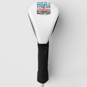 Couvre-club De Golf Nous, le Peuple, n'Oublierons Jamais les Lâches