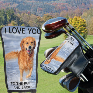 Couvre-club De Golf Photo de chien personnalisé Je t'aime au dos et