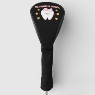 Couvre-club De Golf Plaque super est Wack Dental Hygienist