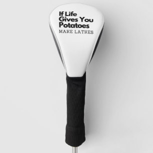 Couvre-club De Golf Si la vie vous donne une pomme de terre faire un l