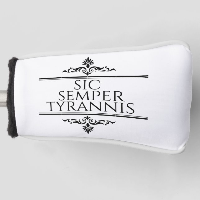 Couvre-club De Golf Sic Semper Tyrannis (Devant)