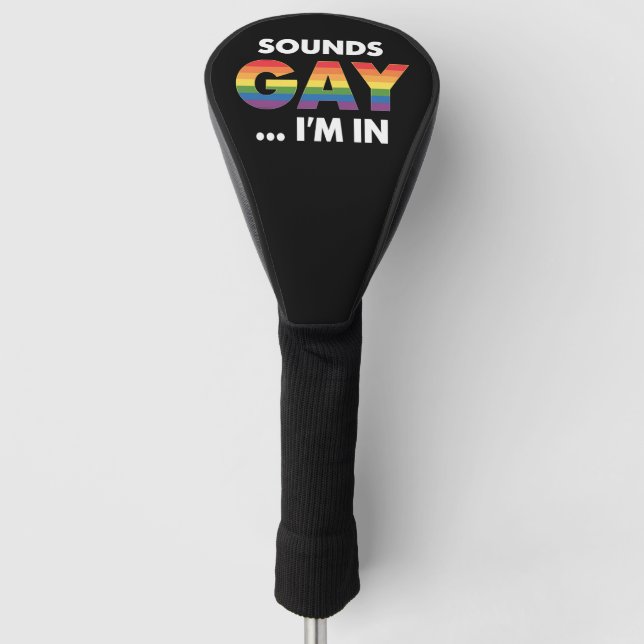 Couvre-club De Golf Sounds Gay Je suis Rainbow LGBTQ Pride (Devant)