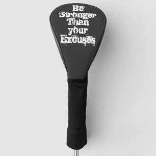Couvre-club De Golf Soyez plus fort que vos excuses Golf Head Cover