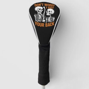 Couvre-club De Golf Squelette Ne t'inquiète pas, j'ai Halloween dans l
