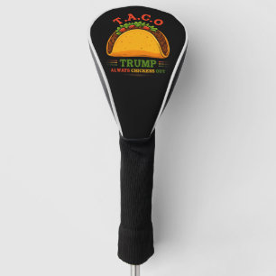 Couvre-club De Golf Taco Trump chasse toujours les poulets amusants