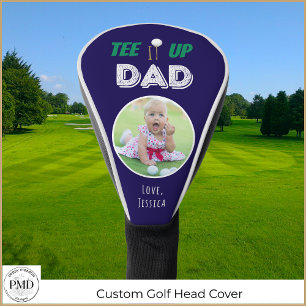 Couvre-club De Golf Tee It Up Papa Fête des pères photo personnalisée