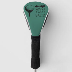 Couvre-club De Golf Toujours Laver Vos Boules Citation Drôle Golf Golf