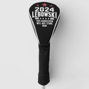 Couvre-club De Golf Vote électoral politique drôle Lebowski 2024