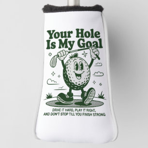 Couvre-club De Golf Votre trou est mon objectif Drôle de golf Golf Gol