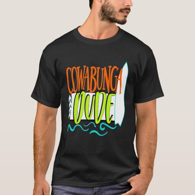 Cowabunga Dude Surf Funny Été T-Shirt Garçons Enfa (Devant)